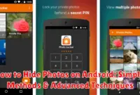 How to Hide Photos on Android: Simple Methods & Advanced Techniques