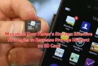 Maximize Your Phone's Storage: Effective Strategies to Increase Storage Without an SD Card