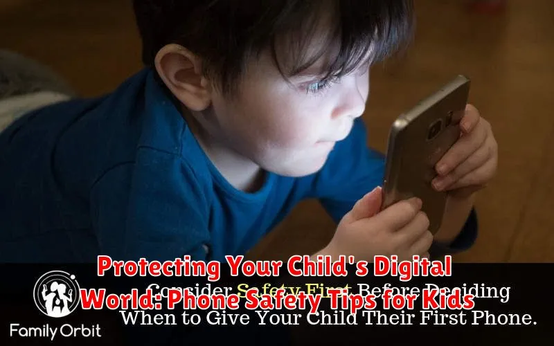 Protecting Your Child's Digital World: Phone Safety Tips for Kids