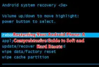 Restarting Your Android Phone: A Comprehensive Guide to Soft and Hard Resets