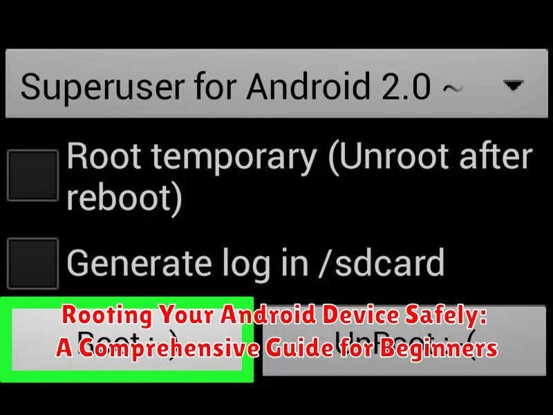 Rooting Your Android Device Safely: A Comprehensive Guide for Beginners