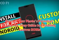 Unleash Your Phone's Potential: A Step-by-Step Guide to Installing Custom ROMs